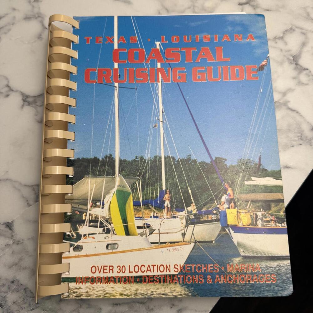 Texas-Louisiana Coastal Cruising Guide, Over 30 Location Sketches